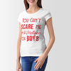 You Can't Scare Me Im A Mother Of Boys T-Shirt