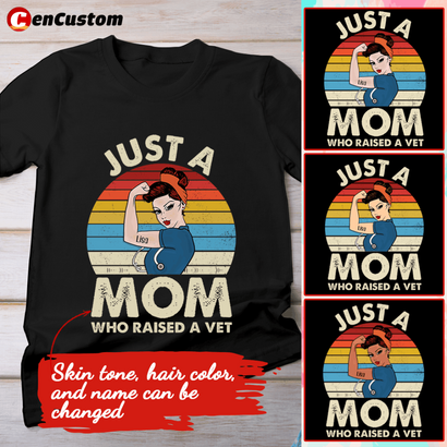Just A Mom Who Raised A Vet Personalized Shirt