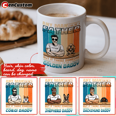 It Takes Someone Special To Be A Dog Daddy Personalized Mug