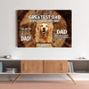 You're The Greatest Dad A Dog Could Ever Have Personalized Canvas