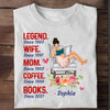 Legend Wife Mom Coffee Books Personalized Shirt