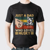 Just A Dad Who Love Dog Personalized Shirt