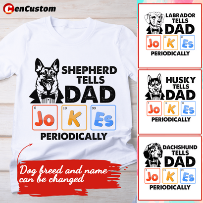 Dog Tells Dad Jokes Periodically Personalized Shirt