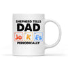 Dog Tells Dad Jokes Periodically Personalized Mug