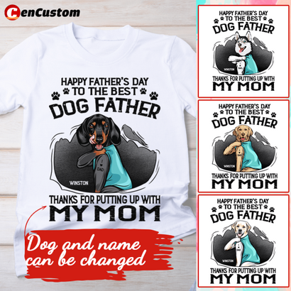 Happy Father's Day To The Best Dog Father Personalized Shirt