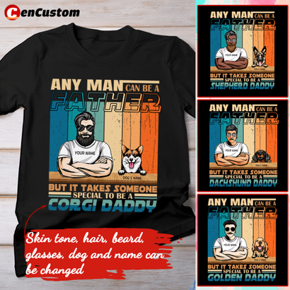 It Takes Someone Special To Be A Dog Daddy Personalized Shirt