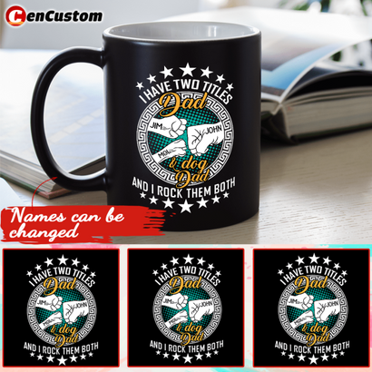 I Have Two Titles Dad & Dod Dad And I Rock Them Both Personalized Mug