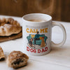 My Favorite People Call Me Dog Dad Personalized Mug