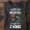 I Asked God For A Motorcycle He Sent me My 2 Sons Personalized Shirt