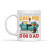 My Favorite People Call Me Dog Dad Personalized Mug