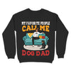 My Favorite People Call Me Dog Dad Personalized Shirt