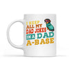 I Keep All My Dad Jokes In A Dad-a-Base Personalized Mug