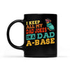 I Keep All My Dad Jokes In A Dad-a-Base Personalized Mug