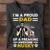 I'm A Proud Dad Of A Freaking Awesome Dog Personalized Shirt