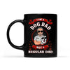 I Am A Dog Dad Not A Regular Dad Personalized Mug