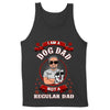 I Am A Dog Dad Not A Regular Dad Personalized Shirt