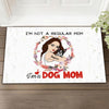 I am A Dog Mom Not Regular Mom Personalized Doormat