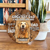 You're The Greatest Dad A Dog Could Ever Have Personalized Wooden Sign