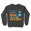 I'm Telling You I'm Not A dog, My Dad Said I'm A Baby Personalized Shirt