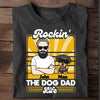 Rockin' The Dog Dad Life Personalized Shirt