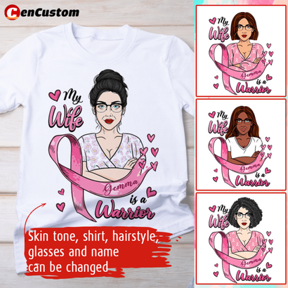 My Wife Is A Warrior Personalized Shirt