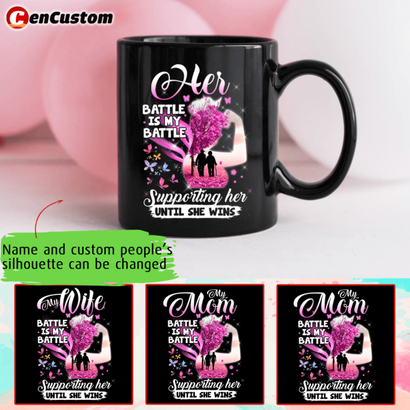 Her Battle Is My Battle Personalized Mug