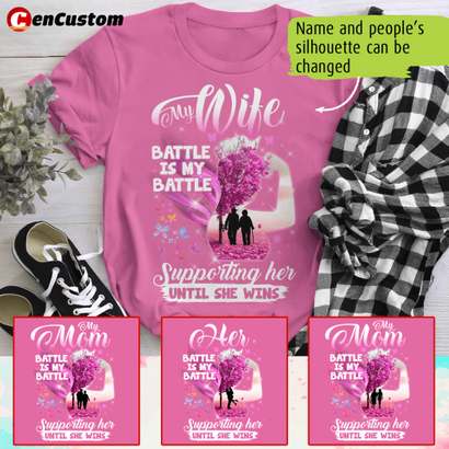 Her Battle Is My Battle Personalized Shirt