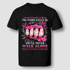 You'll Never Walk Alone Breast Cancer Awareness Personalized Shirt