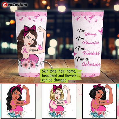 I Am Strong I Am Powerful Breast Cancer Awareness Personalized 20oz Tumbler