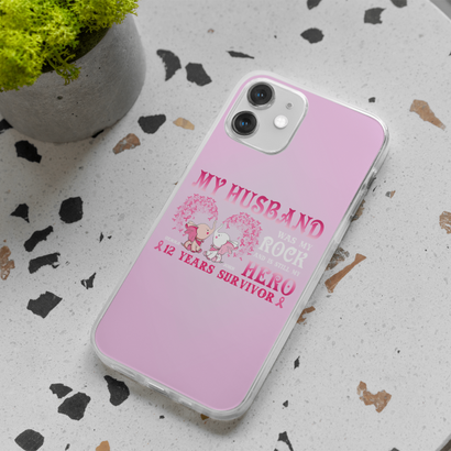 My Husband Was My Rock And Still My Hero Breast Cancer Awareness Personalized iPhone 12/12 Pro Clear Case