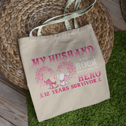 My Husband Was My Rock And Still My Hero Breast Cancer Awareness Personalized Tote Bag