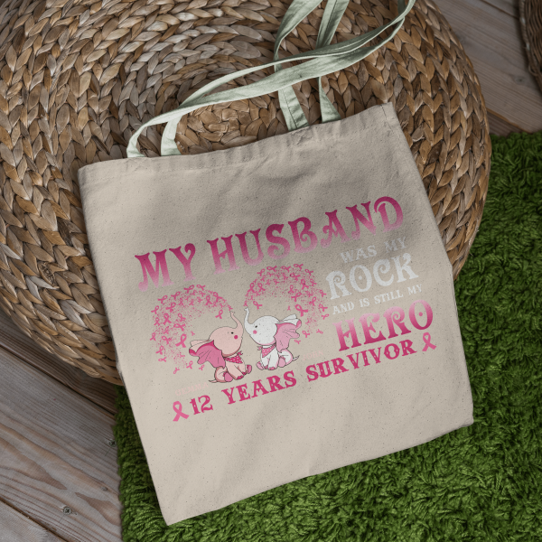 My Husband Was My Rock And Still My Hero Breast Cancer Awareness Personalized Tote Bag