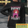 Her Fight is My Fight Personalized Shirt