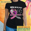 Mom Never Fights Breast Cancer Alone Personalized Shirt