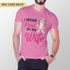 I Wear Pink For My Wife Personalized Shirt