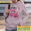 I Wear Pink For My Wife Personalized Shirt