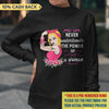 Never Underestimate The Power Of A Woman Personalized Shirt