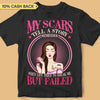 My Scars Tell My Story Personalized Shirt