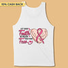 Let Your Faith Be Bigger Than Your Fear Breast Cancer Awareness Personalized Shirt