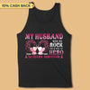 My Husband Was My Rock And Still My Hero Breast Cancer Awareness Personalized Shirt