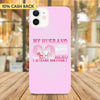 My Husband Was My Rock And Still My Hero Breast Cancer Awareness Personalized iPhone 12/12 Pro Clear Case