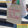 My Husband Was My Rock And Still My Hero Breast Cancer Awareness Personalized Tote Bag