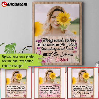 No Matter How Strong The Storm Would Be Breast Cancer Awareness Personalized Canvas