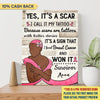 It Is A Scar Breast Cancer Awareness Personalized Canvas