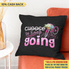 Choose To Keep Going Breast Cancer Awareness Personalized Pillow