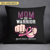 Mom Of Warrior Breast Cancer Awareness Personalized Pillow