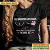 All Warriors Have Scars Breast Cancer Awareness Personalized Shirt