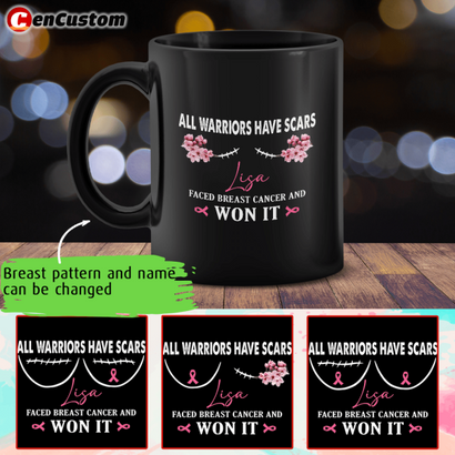 All Warriors Have Scars Breast Cancer Awareness Personalized Mug
