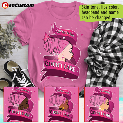 Chemo Hair Don't Care Breast Cancer Awareness Personalized Shirt