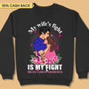 My Wife Fight Is My Fight Breast Cancer Awareness Personalized Shirt